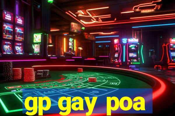 gp gay poa